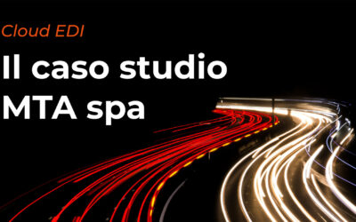 Cloud EDI: il caso studio MTA spa